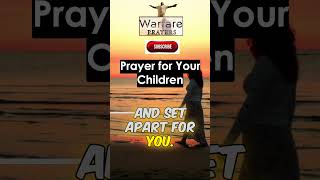 Blessed powerful prayer for my children A Prayer for your Children amp Grandchildren Deliverance [upl. by Nidnarb476]