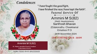 FUNERAL SERVICE OF Ammini M S 82 Retd Headmistress Santhosh Bhavan Edakonathu Cheekkanal [upl. by Anim]