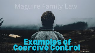 Examples of Coercive Control [upl. by Ssepmet766]