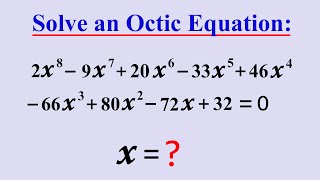 Math Olympiad  How to solve an Octic Equation   Only for math genius [upl. by Ranson480]