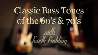 Classic Bass Tones of the 60s amp 70s with Garth Fielding [upl. by Anthia870]