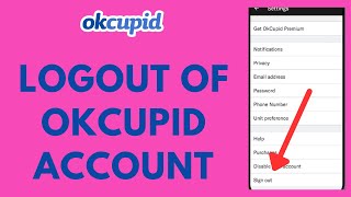 OkCupid Logout How to Sign Out of OkCupid App 2023 [upl. by Shaefer175]