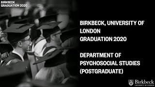 Birkbeck University of London Graduation 2020  Department of Psychosocial Studies Postgraduate [upl. by Aknaib]