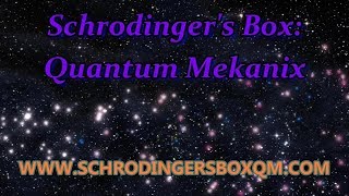 NOW LIVE SBQM Schrodingers Box Quantum Mekanix [upl. by Strohl]