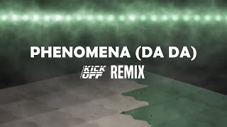 Hillsong YampF  Phenomena Da Da  KickOff Remix [upl. by Tecu33]