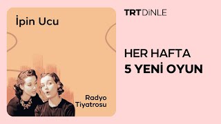 Radyo Tiyatrosu İpin Ucu  Aile [upl. by Fillian]