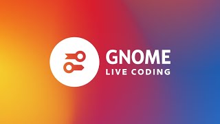 Were so back GNOME Live Coding  Boatswain  EN [upl. by Violet99]