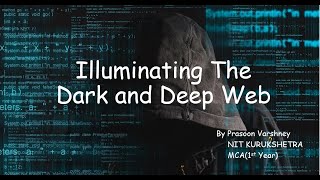 Illuminating the Deep and Dark Web PPT  Random Video  Education Purpose only [upl. by Belvia336]