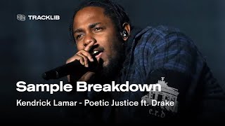 Sample Breakdown Kendrick Lamar  Poetic Justice ft Drake [upl. by Atlee459]