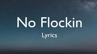 No Flocking Lyrics Kodak Black [upl. by Ahsoet909]