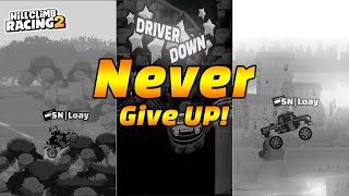 NEVER GIVE UP  Hill Climb Racing 2 [upl. by Lawley]