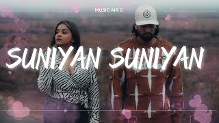 SUNIYAN SUNIYAN Raatan  music air g  Full Song [upl. by Aniles]