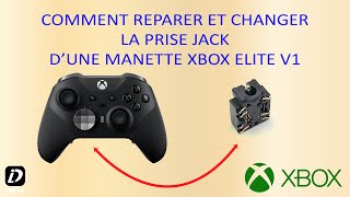 COMMENT REPARER ET CHANGER LA PRISE JACK DUNE MANETTE XBOX ELITE V1 PAS DE SON ECOUTEUR CASQUE [upl. by Arrimat]