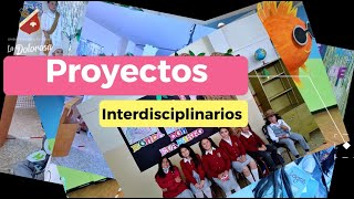 Proyectos Interdisciplinarios [upl. by Chin737]