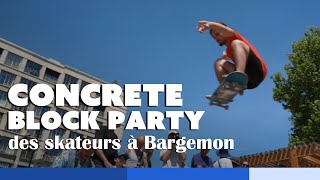 quotConcrete block partyquot  les skateurs investissent la place Bargemon sur fond de set musicaux [upl. by Navanod]