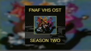 FNAF VHS Soundtrack S2  MICHAEL [upl. by Otrebmal]