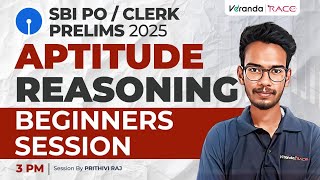 TARGET SBI PO  PRELIMS 2025  APTITUDE REASONING  BEGINNER SESSION  PRITHIVI RAJ [upl. by Raquel]