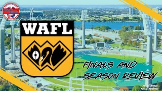 WAFL Wrap Up Finals and Season Review [upl. by Ardy]