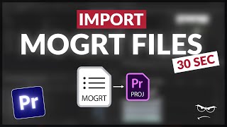 How to Import MOGRT Files THE RIGHT WAY  Premiere Pro 2024 [upl. by Bible]