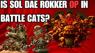 IS SOL DAE ROKKER A OP UNIT Battle Cats [upl. by Birkle]