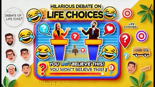 Hilarious Debate on Life Choices 😂  You Wont Believe This 🎤 [upl. by Inman]