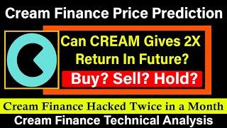 Cream Finance Price Prediction  Cream Finance Suffers 130 Million Hack  Cream Token Urgent Update [upl. by Nelhsa904]