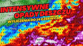 INTENSYWNE OPADY DESZCZU na południu Polski Omówienie wyliczeń do 1406 i przygotowanie prognoz [upl. by Omidyar]