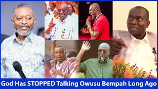 God Has STOPPED Using Prophet Owusu Bempah amp I Know Why He Left NPP To Join NDC [upl. by Thayne]