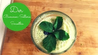 Grüner Smoothie BananenSellerie  Nährwertangabe Mikro und Makronährstoffe [upl. by Enos]