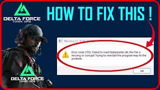 How To Fix Error code 193 Failed to load in Delta Force Hawk Ops [upl. by Yevette742]