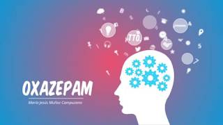 OXAZEPAM [upl. by Inaj100]