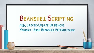 JMeter Tutorials  Geeky Rabbit  BeanShell Scripting  Playing With Variables Using Beanshell [upl. by Eilzel]