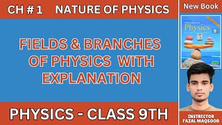 Fields amp Branches of Physics  Class 9th  New Syllabus PTCB amp NFB  in Urdu and Hindi [upl. by Afra328]