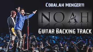 Cobalah mengerti  Noah  Guitar Backing track  drum amp bass only  no guitar no vocal lirik [upl. by Llehcear]