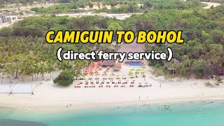 Camiguin to Bohol Ferry Travel  Schedule [upl. by Linson]