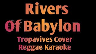 RIVERS OF BABYLON  REGGAE KARAOKE [upl. by Durer]