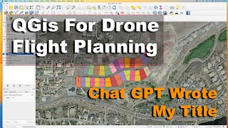 Using QGIS for Drone Flight Planning and Analysis  Chat GPT wrote title [upl. by Hekking]