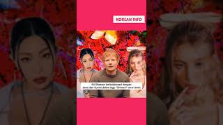 ED SHEERAN berkolaborasi dengan JESSI dan SUNMI  lagu Shivers shorts edsheeran jessi sunmi [upl. by Aihsoek884]