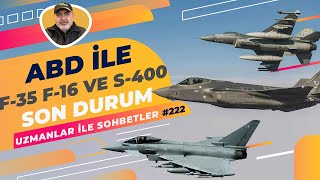 ABD ile F35 F16 ve S400 de Son Durum [upl. by Kafka]