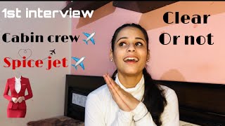 Spicejet interview experience ✈️ CABIN CREW✈️♥️ select or reject  1st interview of life MK14 [upl. by Corb]