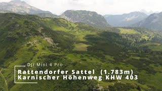 Rattendorfer Sattel 1783mKarnischer Höhenweg 403 cinematic  DJI Mini 4 Pro [upl. by Arluene823]