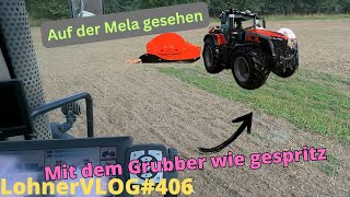 LohnerVLOG406 Kurz zur Mela Tehnos Butterfly und MF 9S425 I Mit dem Flachgrubber wie gespritzt [upl. by Tonneson]