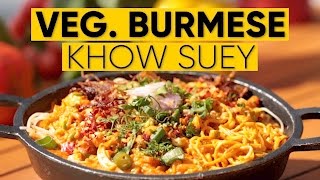 How To Make Veg Burmese Khow Suey  Burmese Khow Suey Recipe [upl. by Judy]