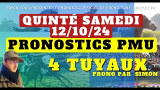 Pronostic Quinté du Samedi 12102024  Pronostics PMU 4 Tuyaux Bases Solides et Tocard du jour [upl. by Cyna651]