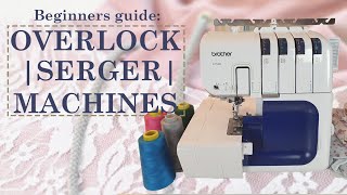 Beginners Guide to The Overlock Machine  Overlock Tutorial [upl. by Weiman435]