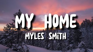 Myles Smith  My Home lyrics [upl. by Valentijn699]