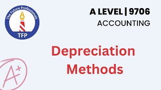 Depreciation Methods  9706  A Level Accounting  AS Accounting  O Level  CA  ACCA  CIMA [upl. by Christianna]