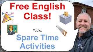 Lets Learn English Topic Spare Time Activities 👩‍🏫🗳️🎉 [upl. by Teague]