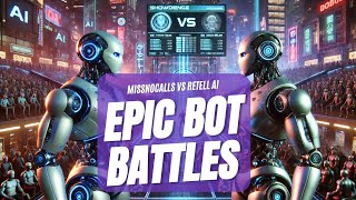 🔥 Retell AI vs MissNoCalls  Epic Bot Battles 🔥 [upl. by Rask454]