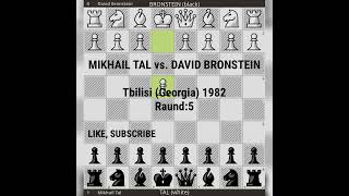 MIKHAIL TAL vs DAVID BRONSTEIN  Tbilisi Georgia 1982 Raund5 best game chess [upl. by Ycram]